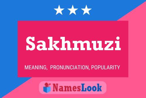 Sakhmuzi Name Poster