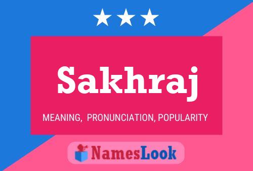 Sakhraj Name Poster