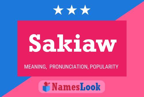 Sakiaw Name Poster