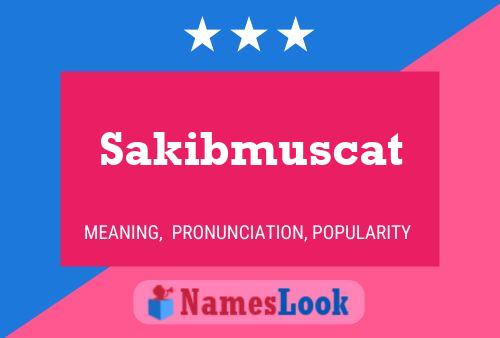 Sakibmuscat Name Poster