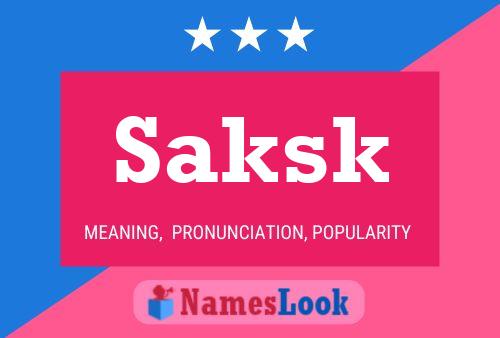 Saksk Name Poster