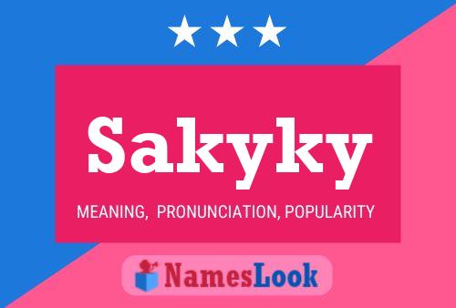 Sakyky Name Poster