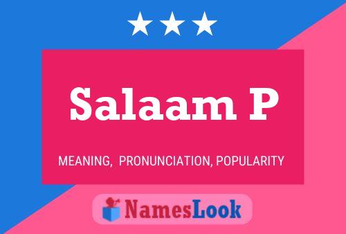 Salaam P Name Poster