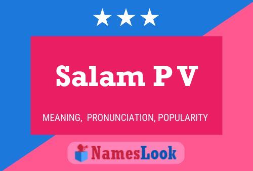 Salam P V Name Poster