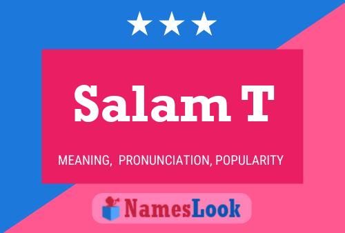 Salam T Name Poster