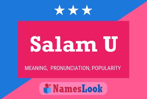 Salam U Name Poster