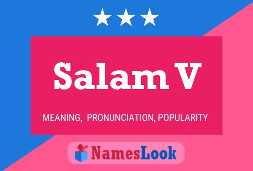 Salam V Name Poster