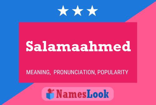 Salamaahmed Name Poster