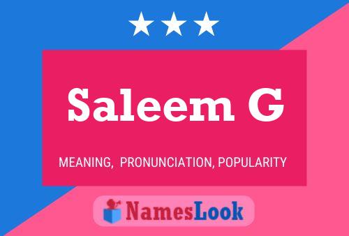 Saleem G Name Poster