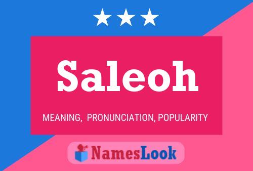 Saleoh Name Poster