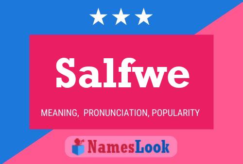 Salfwe Name Poster