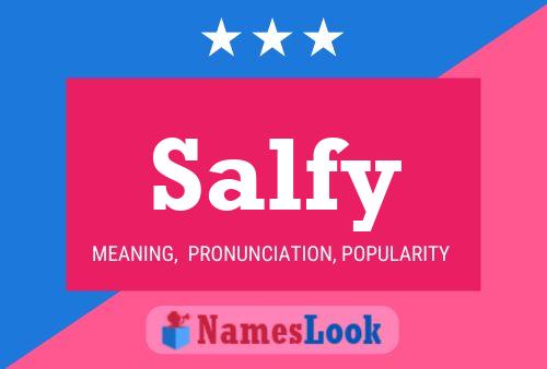 Salfy Name Poster