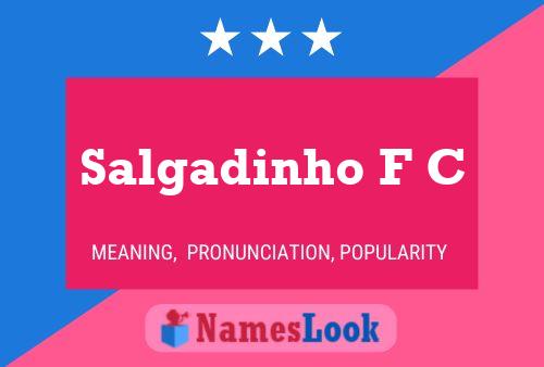 Salgadinho F C Name Poster