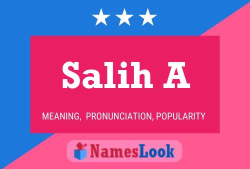 Salih A Name Poster