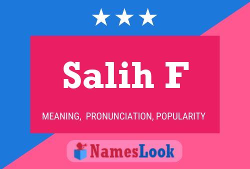 Salih F Name Poster