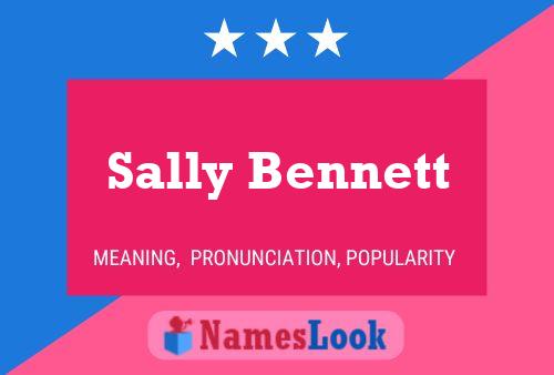 Sally Bennett Name Poster