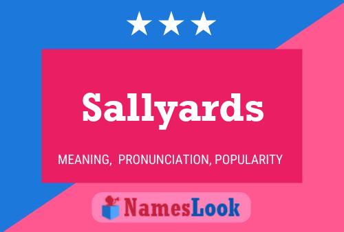 Sallyards Name Poster