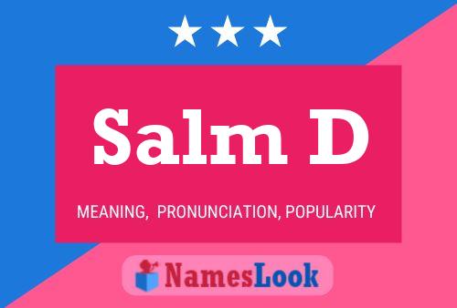 Salm D Name Poster