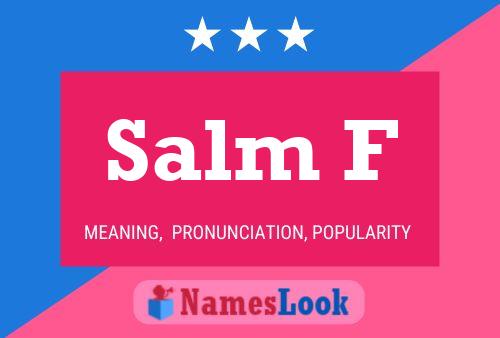 Salm F Name Poster