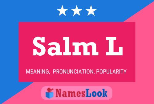 Salm L Name Poster