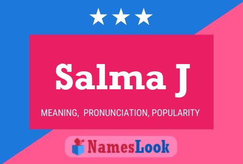 Salma J Name Poster