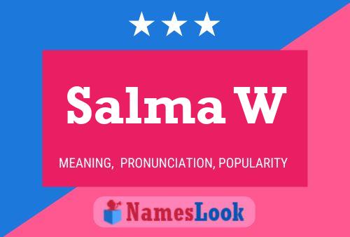 Salma W Name Poster