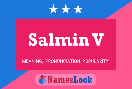 Salmin V Name Poster