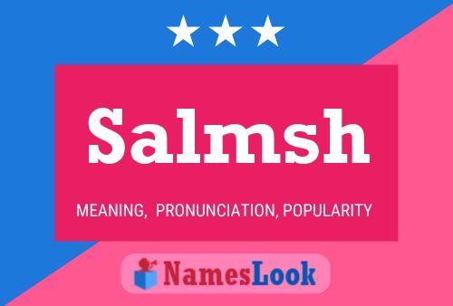 Salmsh Name Poster