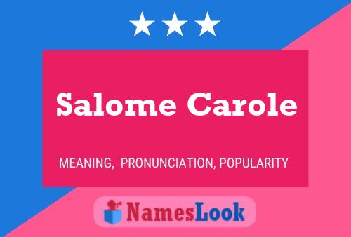 Salome Carole Name Poster