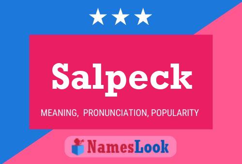 Salpeck Name Poster