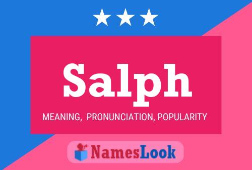 Salph Name Poster