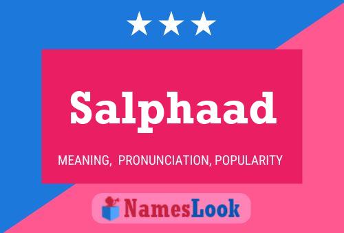 Salphaad Name Poster