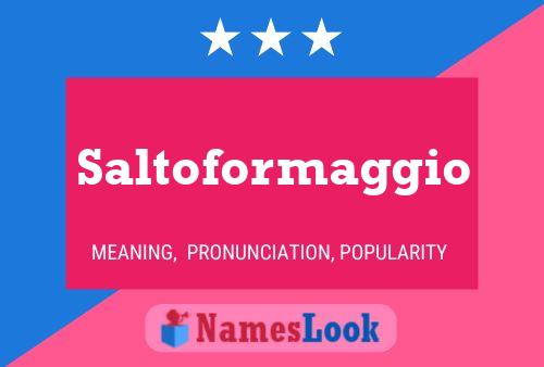 Saltoformaggio Name Poster