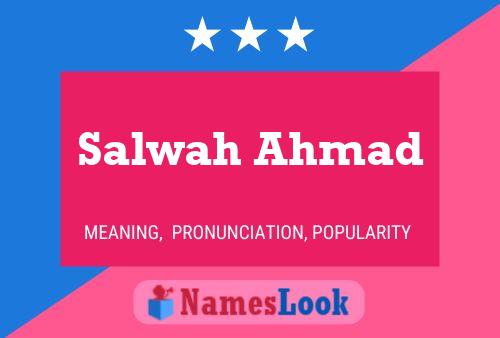 Salwah Ahmad Name Poster