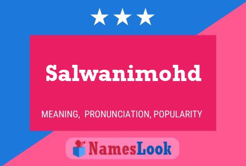 Salwanimohd Name Poster