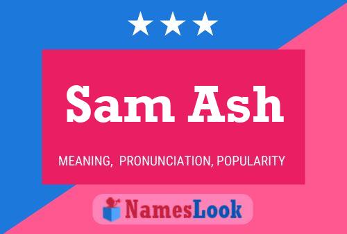 Sam Ash Name Poster