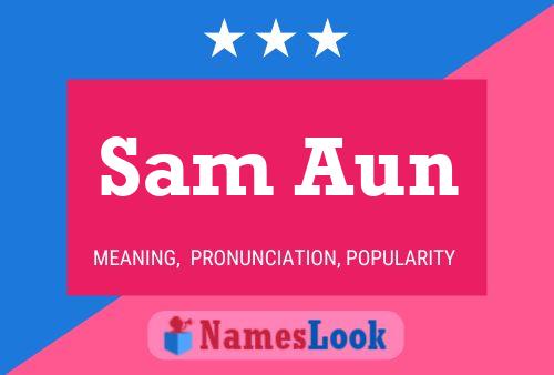 Sam Aun Name Poster