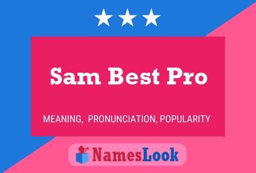 Sam Best Pro Name Poster