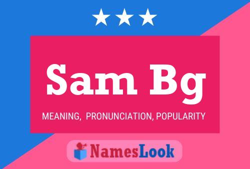 Sam Bg Name Poster