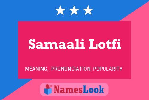 Samaali Lotfi Name Poster