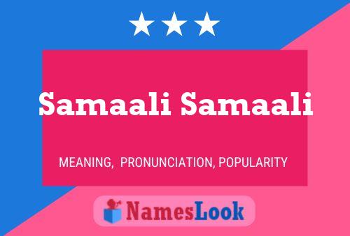 Samaali Samaali Name Poster