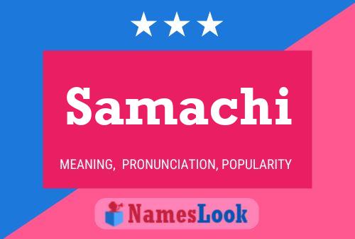 Samachi Name Poster