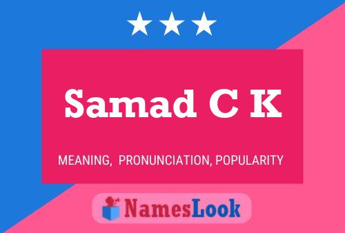 Samad C K Name Poster