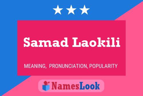 Samad Laokili Name Poster