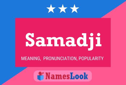 Samadji Name Poster