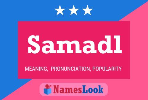 Samadl Name Poster