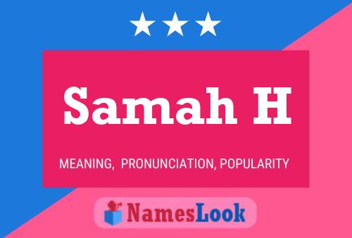 Samah H Name Poster