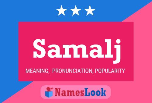 Samalj Name Poster