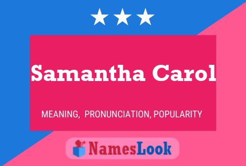 Samantha Carol Name Poster