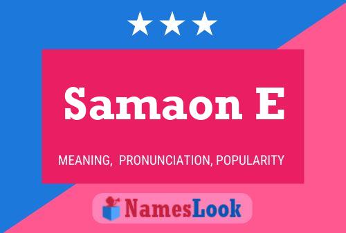 Samaon E Name Poster